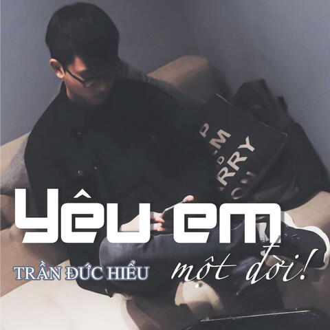 Yêu Em Một Đời!