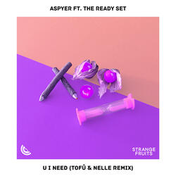 U I Need (feat. The Ready Set)
