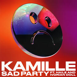 Sad Party (feat. Haile & Ivorian Doll)