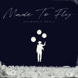 Made to Fly