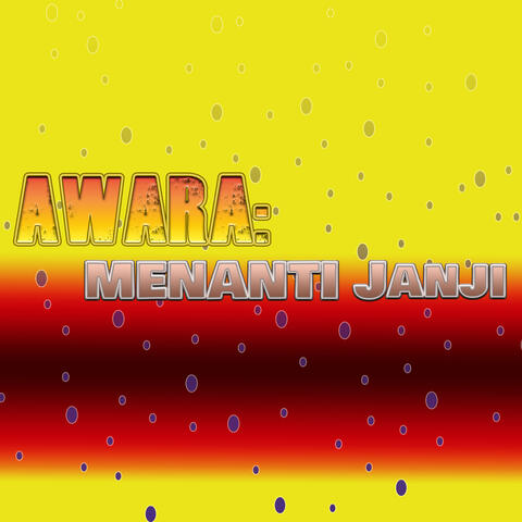 Awara: Menanti Janji