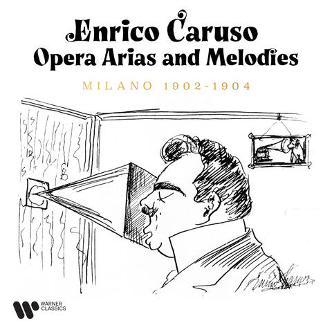 Opera Arias and Melodies. Milano 1902 - 1904