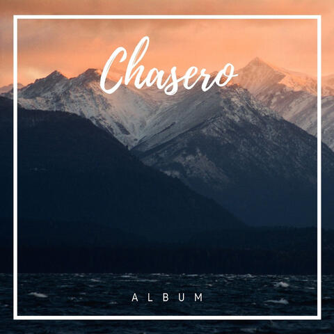 Chasero Album
