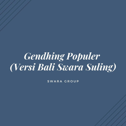 Gendhing Populer (Versi Bali Swara Suling)