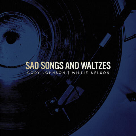 Sad Songs and Waltzes