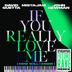 If You Really Love Me (How Will I Know)