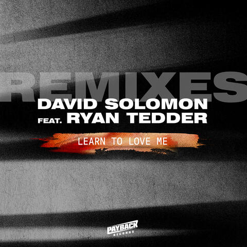 Learn To Love Me (feat. Ryan Tedder)