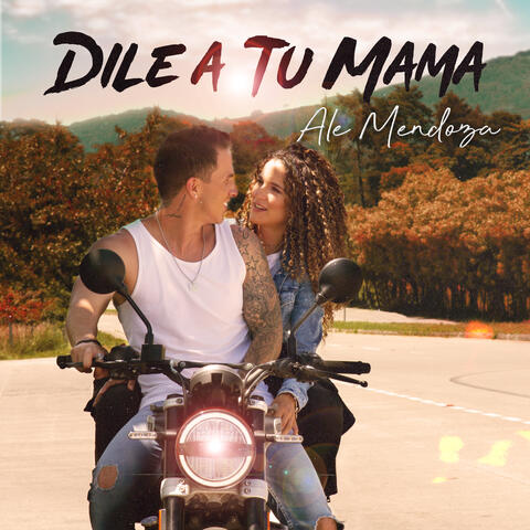 Dile A Tu Mama