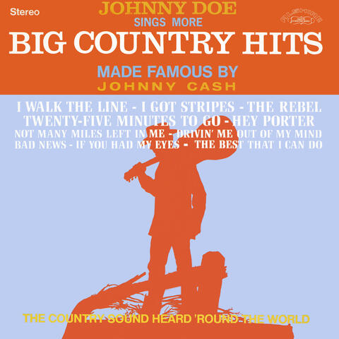 Johnny Doe Sings More Big Country Hits Made Famous by Johnny Cash