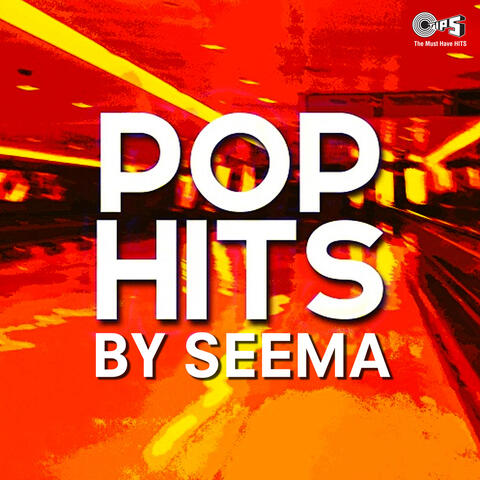 Pop Hits By Seema