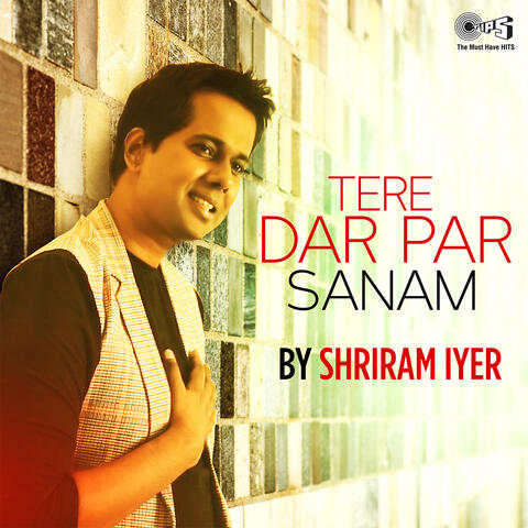 Tere Dar Par Sanam