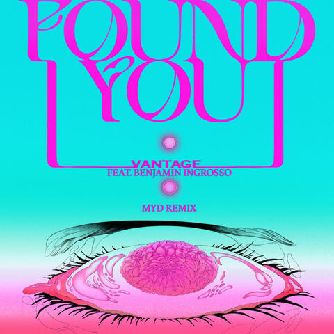 I Found You (feat. Benjamin Ingrosso)
