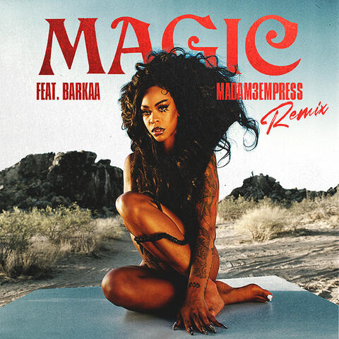 Magic (feat. BARKAA & MADAM3EMPRESS)