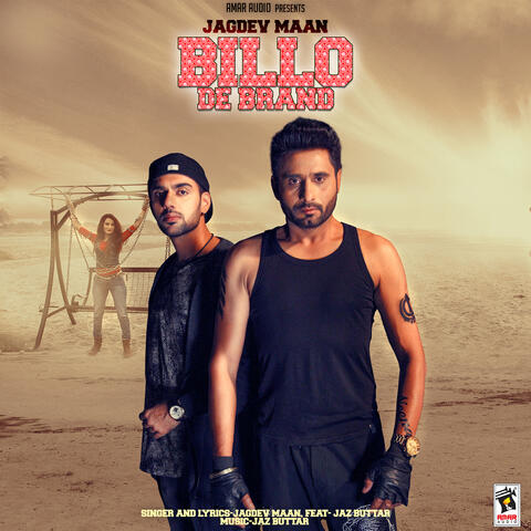 Billo De Brand (feat. Jaz Buttar)