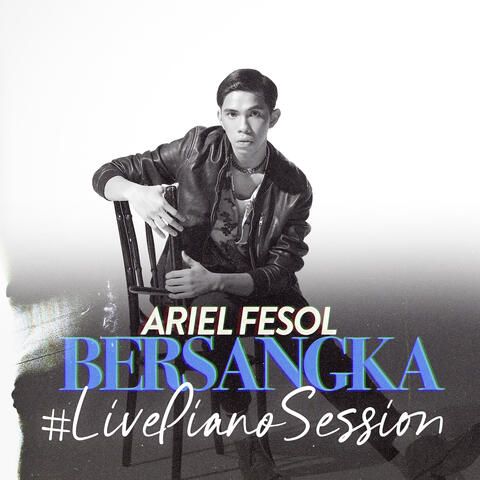 Bersangka (#LivePianoSession)