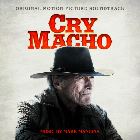 Cry Macho (Original Motion Picture Soundtrack)