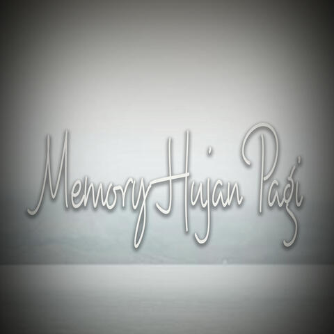 Memory Hujan Pagi