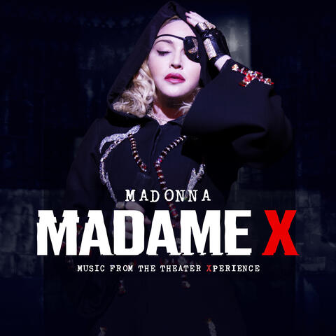 Madame X - Music From The Theater Xperience