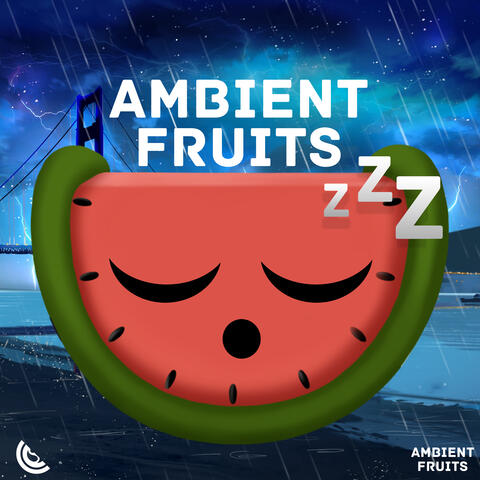 Ambient Fruits Music