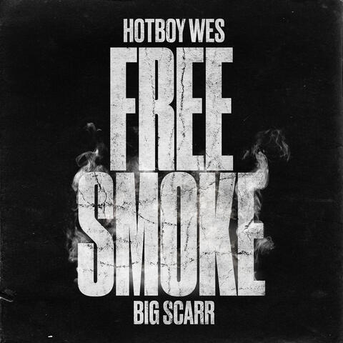 Free Smoke (feat. Big Scarr)