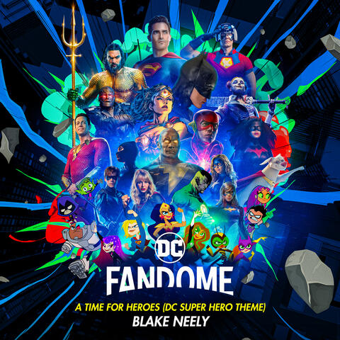 A Time for Heroes (DC Super Hero Theme)