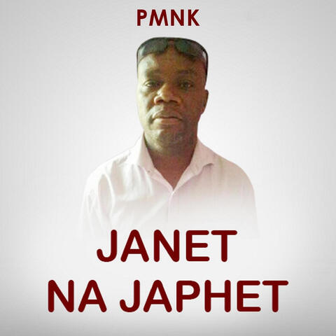 JANET NA JAPHET (Kadzitu)