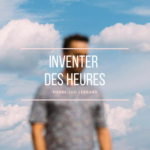 Inventer des heures