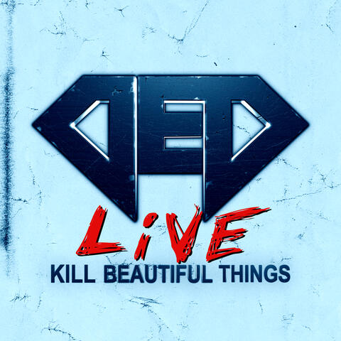 Kill Beautiful Things
