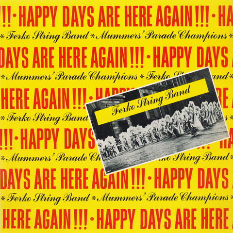 Happy Days Are Here Again
