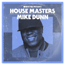 This Here Is House Muzik (Mike Dunn Main Vocal Mixx)