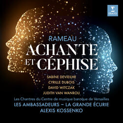 Rameau: Achante et Céphise, Act 3: "Lance tes feux, naissante aurore" (Céphise)