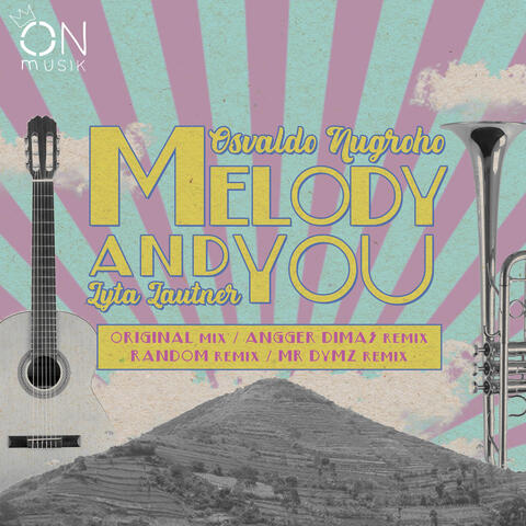 Melody And You