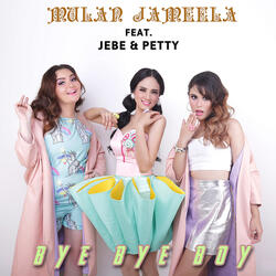 Bye Bye Boy (feat. Jebe & Petty)