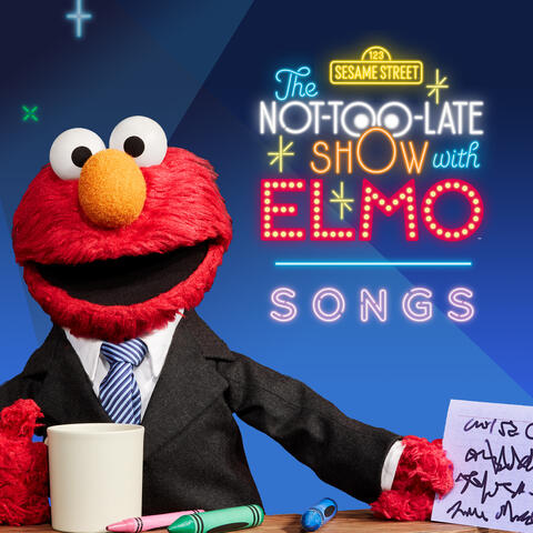 The Not-Too-Late Show with Elmo: Songs