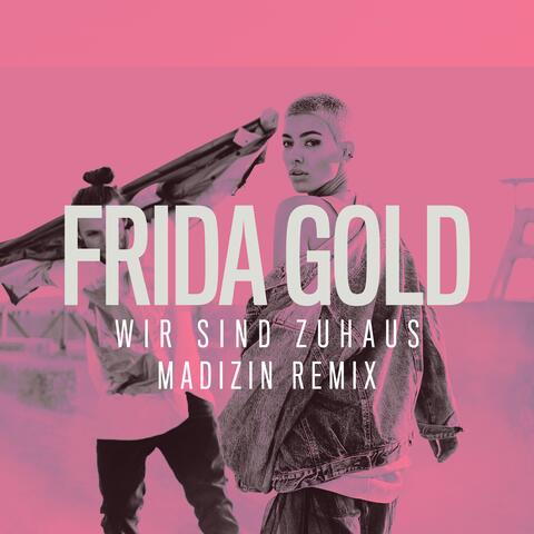 Wir sind zuhaus