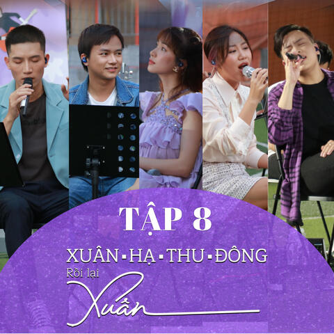 Xuân Hạ Thu Đông Rồi Lại Xuân Tập 8