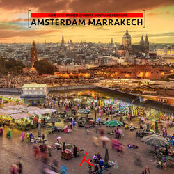Amsterdam Marrakech (feat. Ahmed Chawki & Soufiane Eddyani)