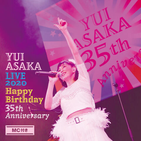 Yui Asaka Live 2020: Happy Birthday 35th Anniversary