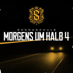 Morgens um halb 4