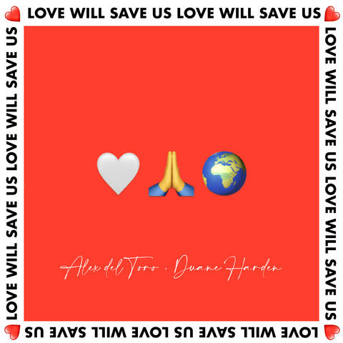 Love Will Save Us