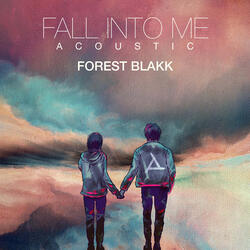 Fall Into Me