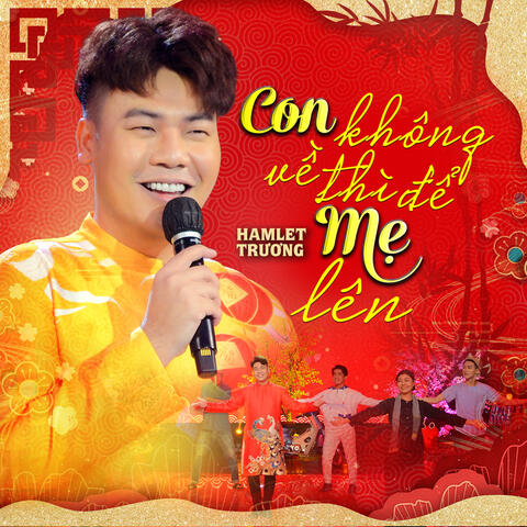 Con Không Về Thì Để Mẹ Lên