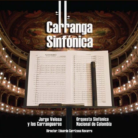 Carranga Sinfónica - Jorge Velosa y Los Carrangueros