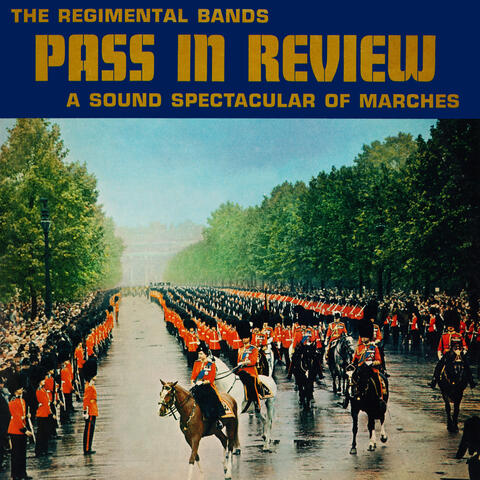 The Regimental Bands Pass in Review: A Sound Spectacular of Marches