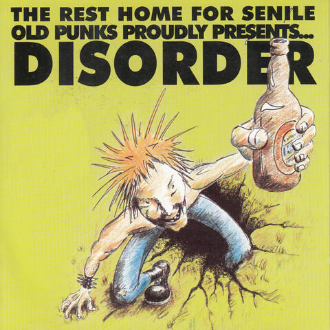The Rest Home for Senile Old Punks Proudly Presents...
