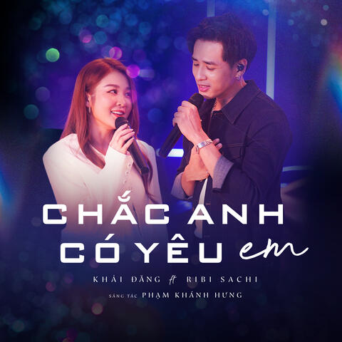 Chắc Anh Có Yêu Em (feat. Ribi Sachi)