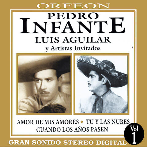 Pedro Infante, Luis Aguilar