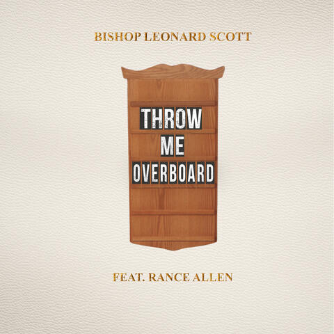 Throw Me Overboard (feat. Rance Allen)