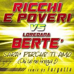 Sarà perché ti amo (Chi se ne frega!)