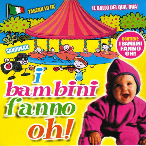 I Bambini Fanno Oh!